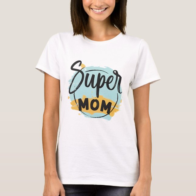 T-shirt Super MOM Tee pour le cadeau de la fête des mères (Devant)