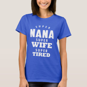 T-shirt Super Nana
