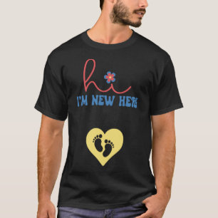 T-shirt Super New Mom Hi I m New Here Grossesse Annonce