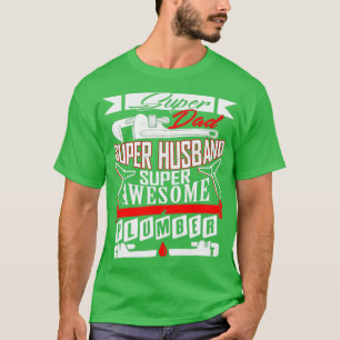 T-shirt Super Papa Et Super Mari Est Un Plumeur