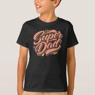 T-shirt Super Papa, Fête des pères