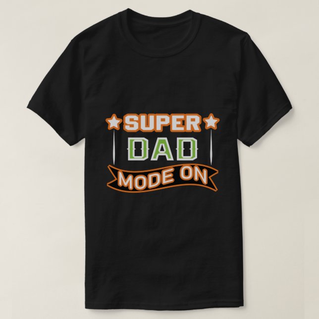 T-shirt « Super Papa Mode Activée » – Cadeau drôle (Design devant)