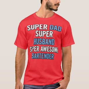 T-shirt Super Papa Super Mari Super Gros Barman