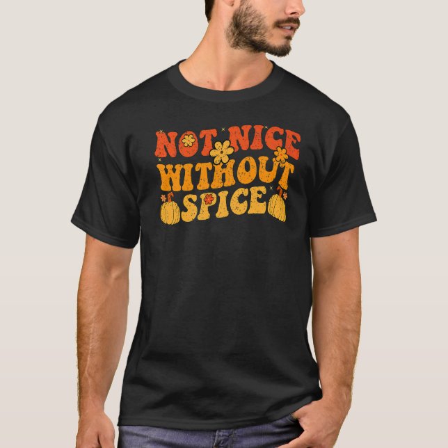 T-shirt Super Pas Nice Sans Épice Rétro Citrouille Épice (Devant)