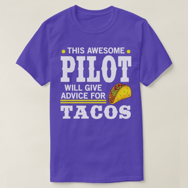 T-shirt Super Pilote Donner Des Conseils Pour Tacos (Design devant)