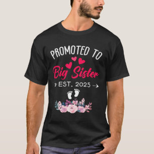 T-shirt Super Promu À Big Sis 2025 Première Fois Big Si