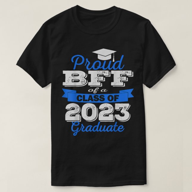 T-shirt Super Proud Bff Of 2023 Graduate Awesome Family Co (Design devant)