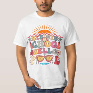 T-shirt Super Retro Design Bye Bye School Hello Pool Cool