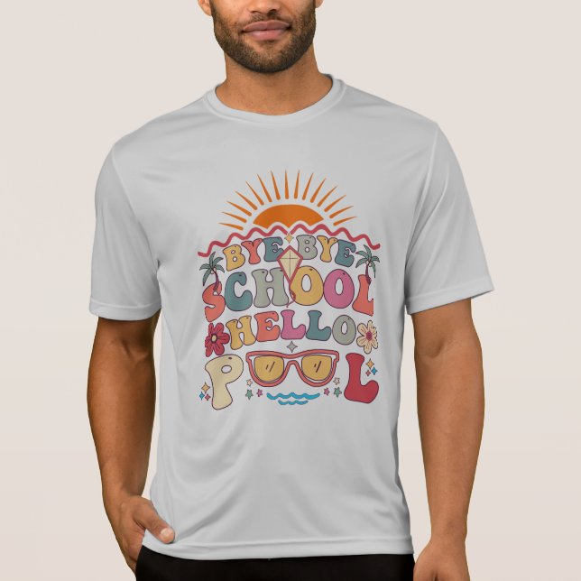 T-shirt Super Retro Design Bye Bye School Hello Pool Cool (Devant)