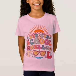 T-Shirt Super Retro Design Bye Bye School Hello Pool Cool