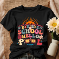 Super Retro Design Bye Bye School Hello Pool Cool