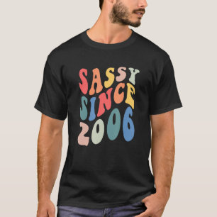 T-shirt Super Sassy depuis 2006 2006 Fête d'anniversaire d