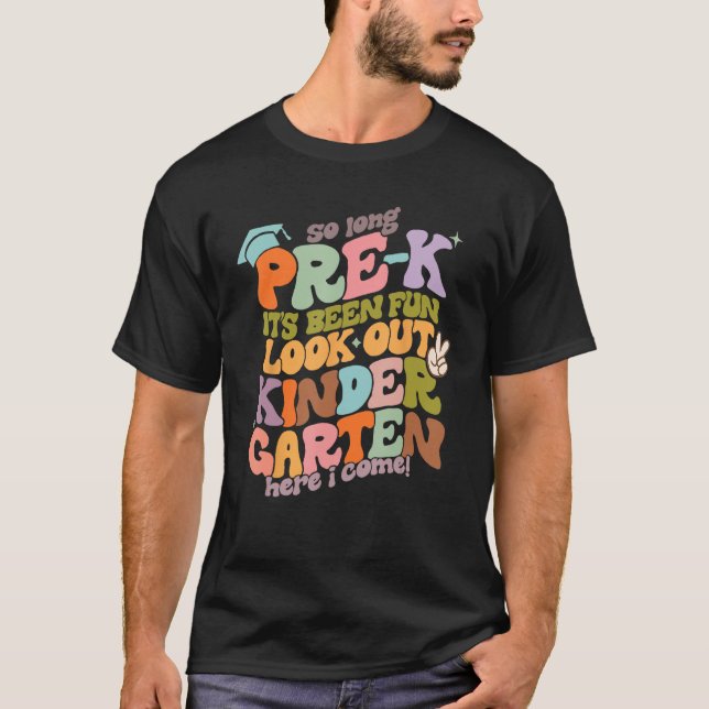 T-shirt Super Si Longue Pré k C'Était Amusant Kindergarten (Devant)