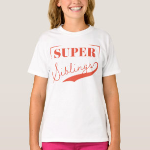 T-shirt Super sibling