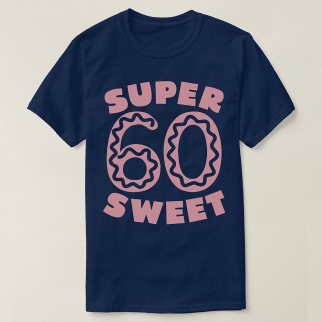 T-shirt Super sucré 60 beigne rose (Design devant)