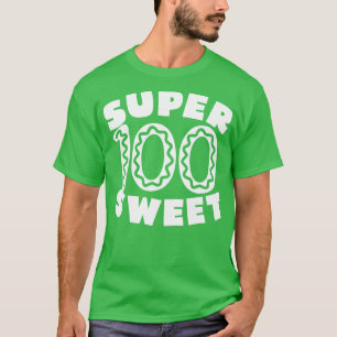 T-shirt Super Sweet 100 Anniversaire 2