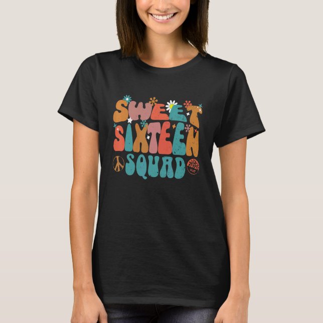 T-shirt Super Sweet 16 Seize Anniversaire FEMME SQUAD Part (Devant)