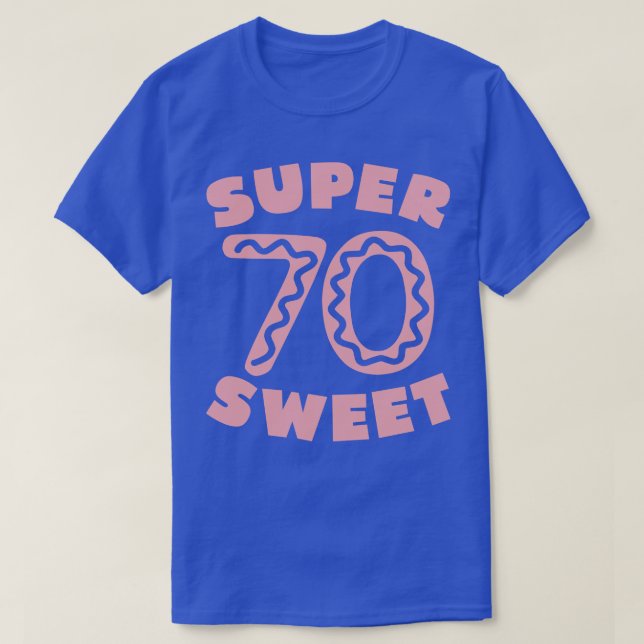 T-shirt Super Sweet 70 Anniversaire de givrage 1 (Design devant)