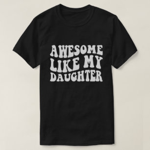 T-shirt Super Sympa Comme Ma Fille Drôle Fête Des Pères