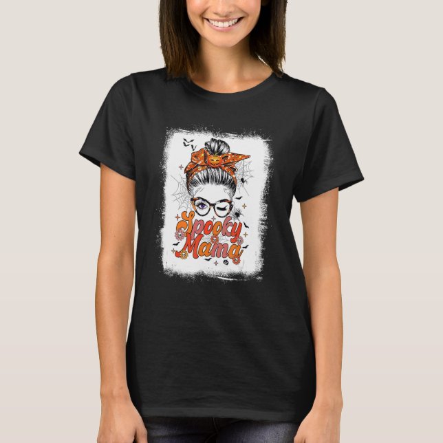 T-shirt Super Un Éffrayant Mama Messy Bun Femmes Witch Mam (Devant)