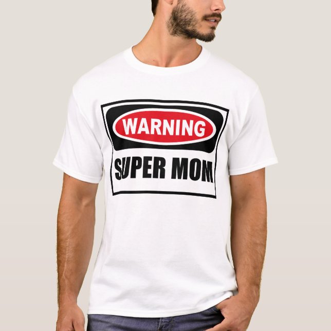 T-shirt SUPERBE d'avertissement de MAMAN (Devant)