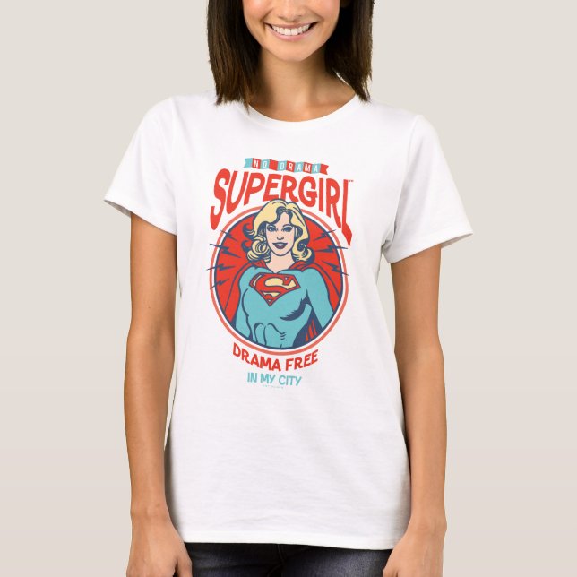T-shirt Supergirl Drame Gratuit Dans Ma Ville (Devant)