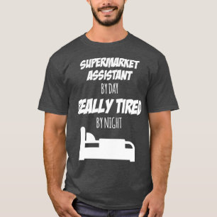 T-shirt Supermarket Assistant Job Fun Cadeau pour chaque S
