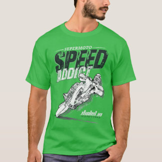 T-shirt SuperMoto Speed Addict Motorcycle Chemise
