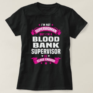 T-shirt Superviseur de banque de sang