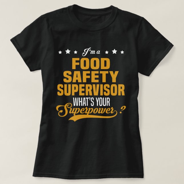 T-shirt Superviseur de la sécurité alimentaire (Design devant)