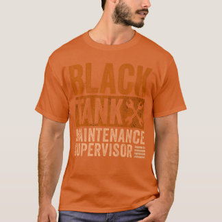 T-shirt Superviseur de maintenance de réservoir noir Drôle