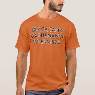 T-shirt Superviseur de maintenance de réservoir noir Drôle