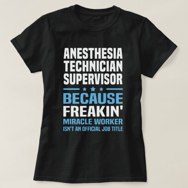 T-shirt Superviseur de technicien en anesthésie (Design devant)