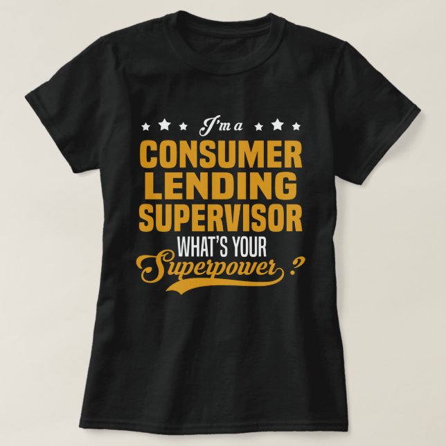 T-shirt Superviseur des prêts aux consommateurs (Design devant)