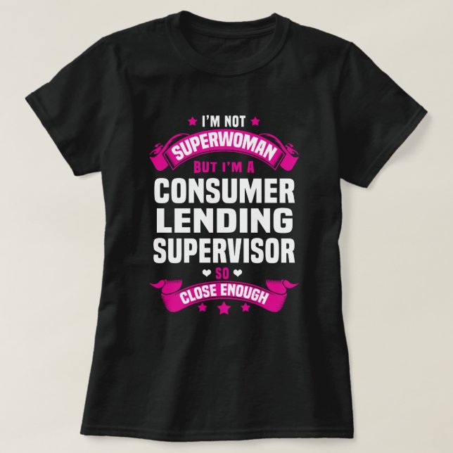 T-shirt Superviseur des prêts aux consommateurs (Design devant)