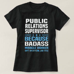T-shirt Superviseur des relations publiques