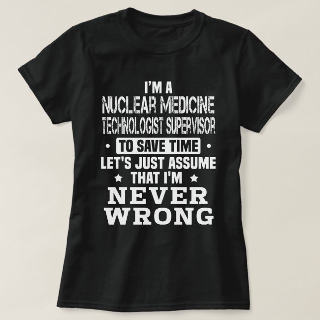 T-shirt Superviseur du technologue en médecine nucléaire (Design devant)
