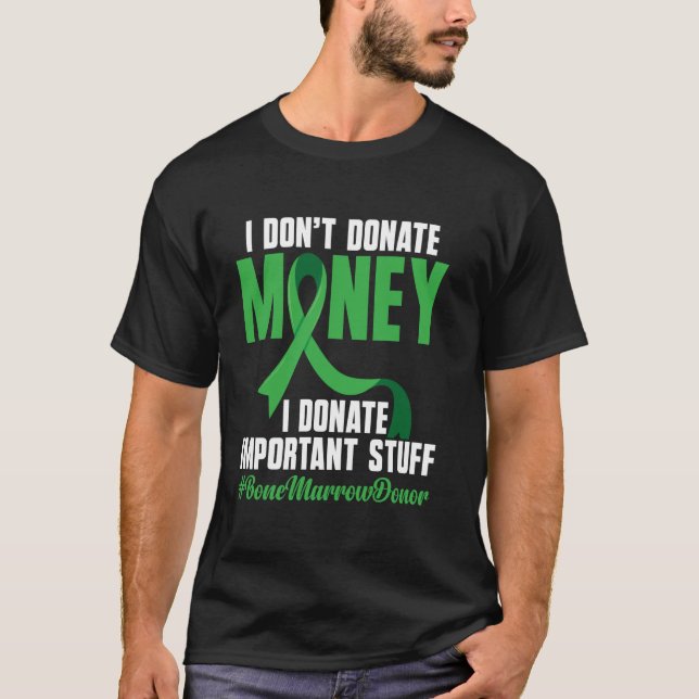 T-shirt Supplément de don de moelle osseuse Greffe de moel (Devant)