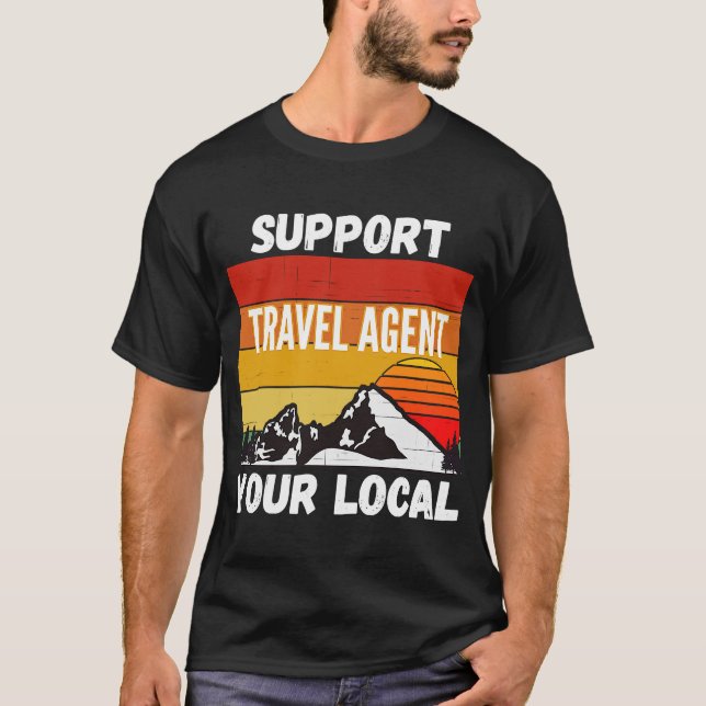 T-shirt Support de votre agent de voyage local (Devant)