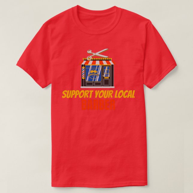 T-shirt Support de votre barbier local 8 (Design devant)
