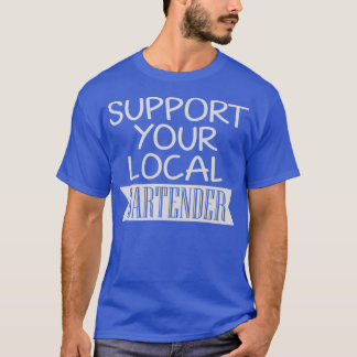 T-shirt Support de votre barman local 7