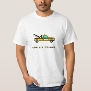 T-shirt Support de votre crochet local Funny Tow Truck