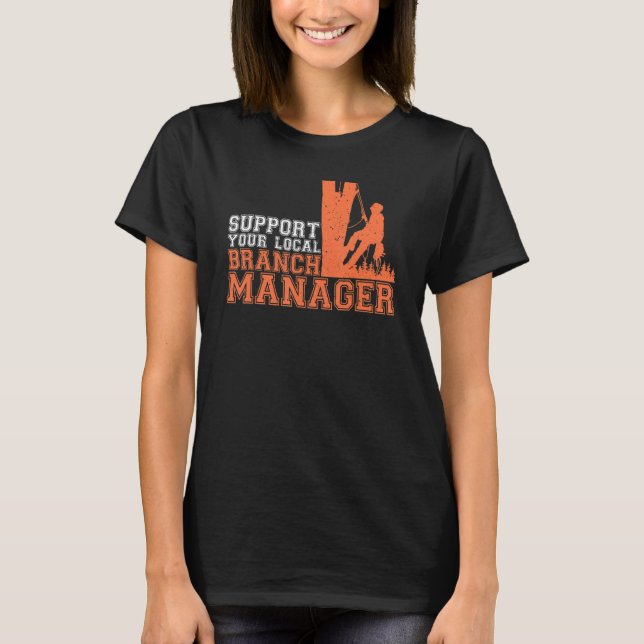 T-shirt Support de votre responsable de succursale locale  (Devant)