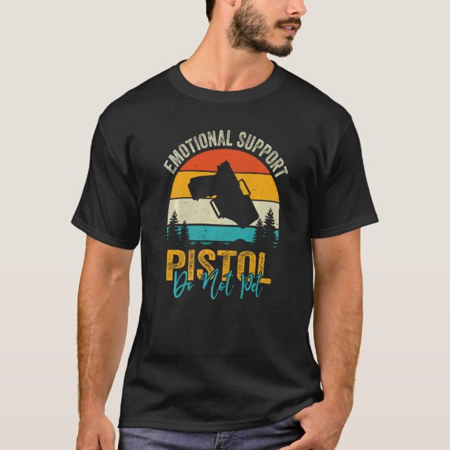 T-shirt Support émotionnel Pistol Ne pas animal de compagn (Devant)