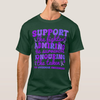 T-shirt Support Fighters Honouring Taken Drug Overdose Awa