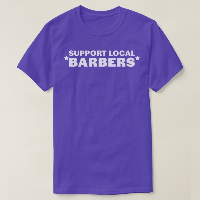 T-shirt Support Local Barbers Shirt (Design devant)