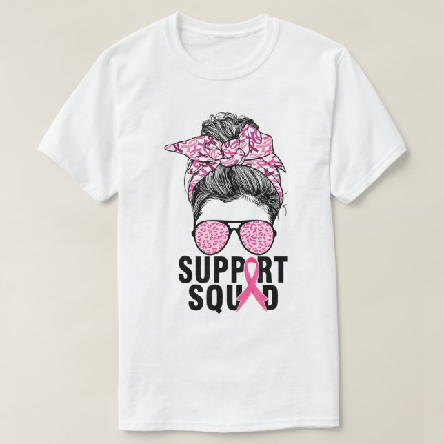 T-shirt Support Squad Messy Bun Pink Warrior Breast Cancer (Design devant)