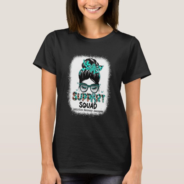 T-shirt Support Squad Messy Bun Teal Ribbon Addiction Reco (Devant)