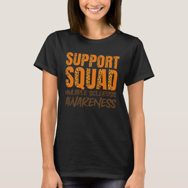 T-shirt Support Squad Multiple Sclerosis Awareness MS Supp (Devant)