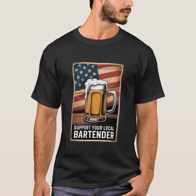 T-shirt Support Your Local Bartender US Flag Beer Tee (Devant)